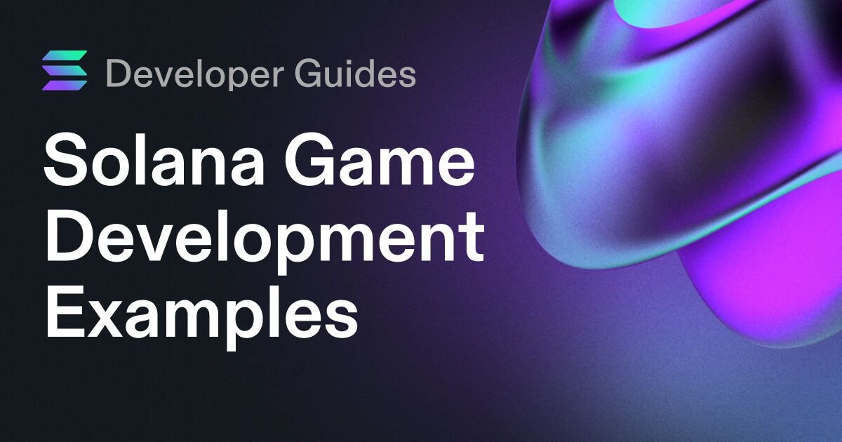 Solana Game Development Examples