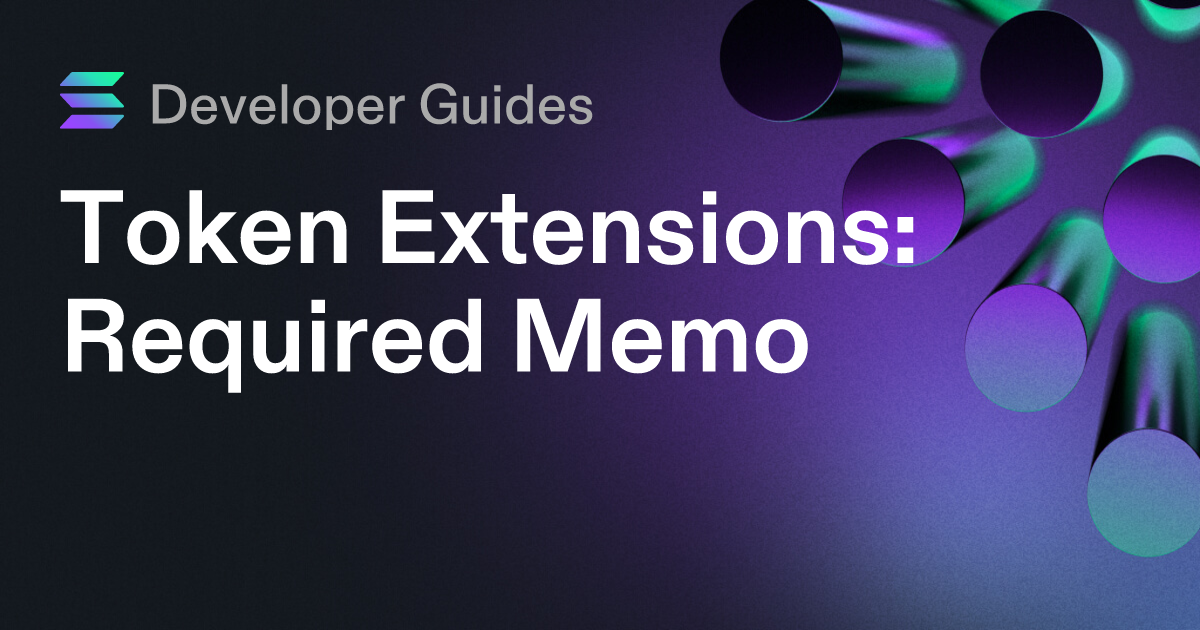 How to use the Required Memo token extension