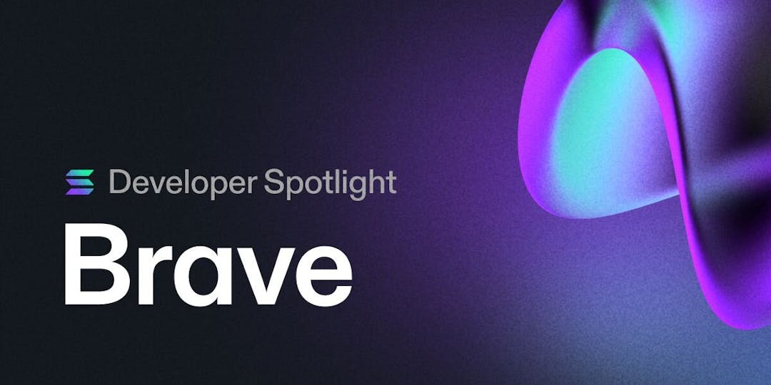 Developer Spotlight: Brave