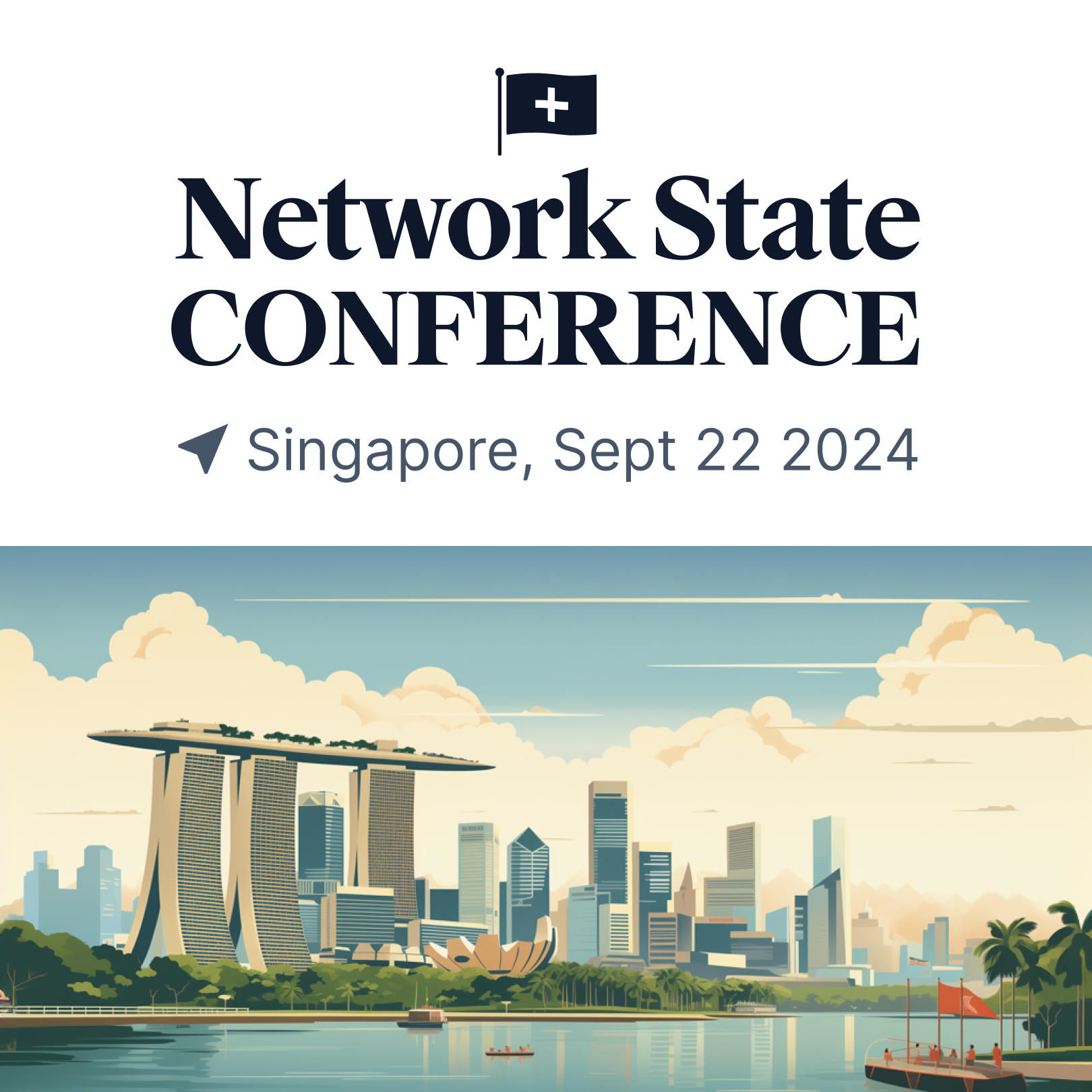Network State Conference: Singapore Sept 22, 2024